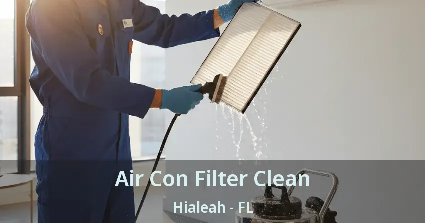 Air Con Filter Clean Hialeah - FL