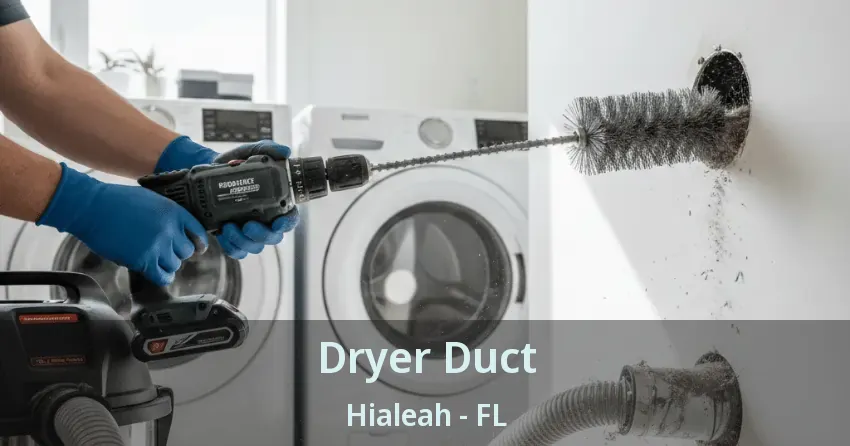 Dryer Duct Hialeah - FL